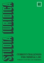 Philosophical Roots of Punishment in Modern Criminal Law
and Its Practical Limits (with Special Regard to Foreign Cultures
and Terrorism)