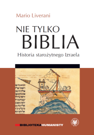 Nie tylko Biblia. Historia starożytnego Izraela