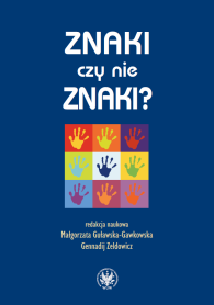 Znaki czy nie znaki? Tom 1