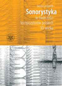 Sonorystyka w twórczości kompozytorów polskich XX wieku