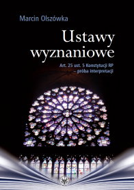 Ustawy wyznaniowe. Art. 25 ust. 5 Konstytucji RP - próba interpretacji