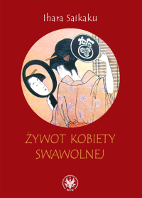 Żywot kobiety swawolnej