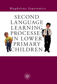 Second Language Learning Processes in Lower Primary Children. Vocabulary Acquisition