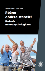 Różne oblicza starości. Badania neuropsychologiczne