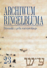 Archiwum Ringelbluma. Konspiracyjne Archiwum Getta Warszawy, tom 23. Dzienniki z getta warszawskiego