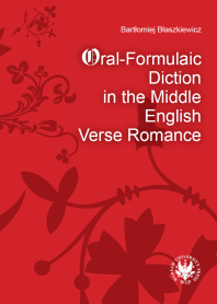 Oral-Formulaic Diction in the Middle English Verse Romance