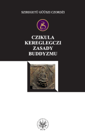 Czikula kereglegczi. Zasady buddyzmu. Mongolski traktat z XVI wieku