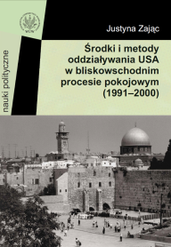 Środki i metody oddziaływania USA w bliskowschodnim procesie pokojowym (1991-2000)