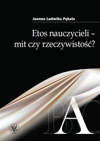Etos nauczycieli - mit czy rzeczywistość?