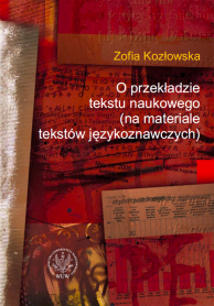 O przekładzie tekstu naukowego (na materiale tekstów językoznawczych)