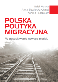 Polska polityka migracyjna. W poszukiwaniu nowego modelu