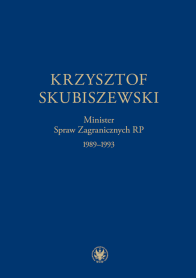 Krzysztof Skubiszewski. Minister Spraw Zagranicznych RP 1989-1993