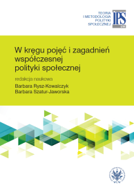 W kręgu pojęć i zagadnień współczesnej polityki społecznej