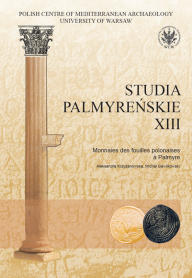 Studia Palmyreńskie XIII. Monnaies des fouilles polonaises à Palmyre