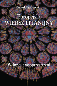 Europejski wiersz litanijny. W innej czasoprzestrzeni