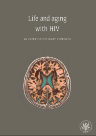 Life and aging with HIV. An interdisciplinary approach