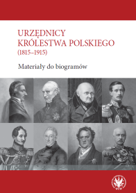 Urzędnicy Królestwa Polskiego (1815-1915). Materiały do biogramów. Wpisy z bazy danych