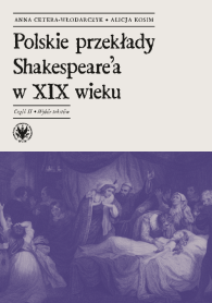 Polskie przekłady Shakespeare'a w XIX wieku. Część II: Wybór tekstów