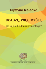 Błądzę, więc myślę. Co to jest błędna reprezentacja?