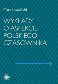 Wykłady o aspekcie polskiego czasownika