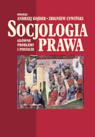 Socjologia prawa. Główne problemy i postacie