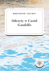 Odczyty w Castel Gandolfo. Teksty wybrane. Tom 1