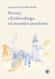 Portrety z Krakowskiego, nie wszystkie prawdziwe