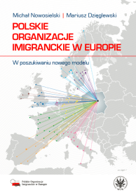 Polskie organizacje imigranckie w Europie. W poszukiwaniu nowego modelu