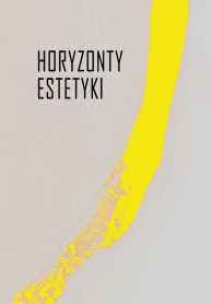 Horyzonty estetyki. Studia dedykowane Iwonie Lorenc