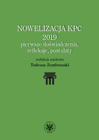 Nowelizacja KPC 2019 – pierwsze doświadczenia, refleksje i postulaty