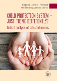 Child protection system – just think differently? Critical analysis of selected models
