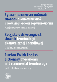 Rosyjsko-polsko-angielski słownik terminologii ekonomicznej i handlowej (z definicjami i indeksami)