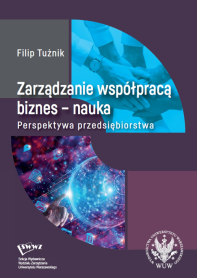Zarządzanie współpracą biznes–nauka. Perspektywa przedsiębiorstwa