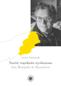 Naród: wspólnota wyobrażona. Jan Rompski do Kaszubów