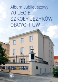 Album Jubileuszowy – 70-lecie Szkoły Języków Obcych UW
