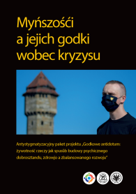 Myńszośći a jejich godki wobec kryzysu. Antystygmatyzacyjny paket projektu „Godkowe antidotum: żywotność rzeczy jak spusůb budowy psychicznego dobrosztandu, zdrowjo a zbalansowanego rozwoju”