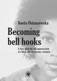 Becoming bell hooks. A story about the self-empowerment of a Black girl who became a feminist