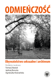 Odmieńczość. Obywatelstwo seksualne i archiwum