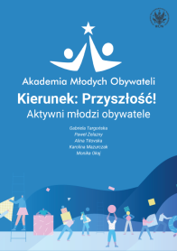 Kierunek: Przyszłość! Aktywni młodzi obywatele