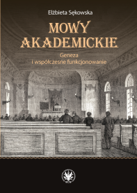 Mowy akademickie. Geneza i współczesne funkcjonowanie
