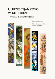 Chrześcijaństwo w kulturze – wybrane zagadnienia
