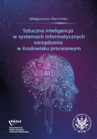 Sztuczna inteligencja w systemach informatycznych zarządzania w środowisku procesowym