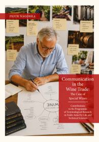 Communication in the Wine Trade: The Case of Special Wines. Contributions to the Programme of Terminological Research in Fields Aided by Life and Technical Sciences. A Scientific Report