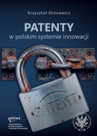 Patenty w polskim systemie innowacji