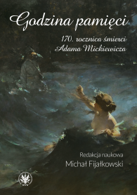 Godzina pamięci. 170. rocznica śmierci Adama Mickiewicza